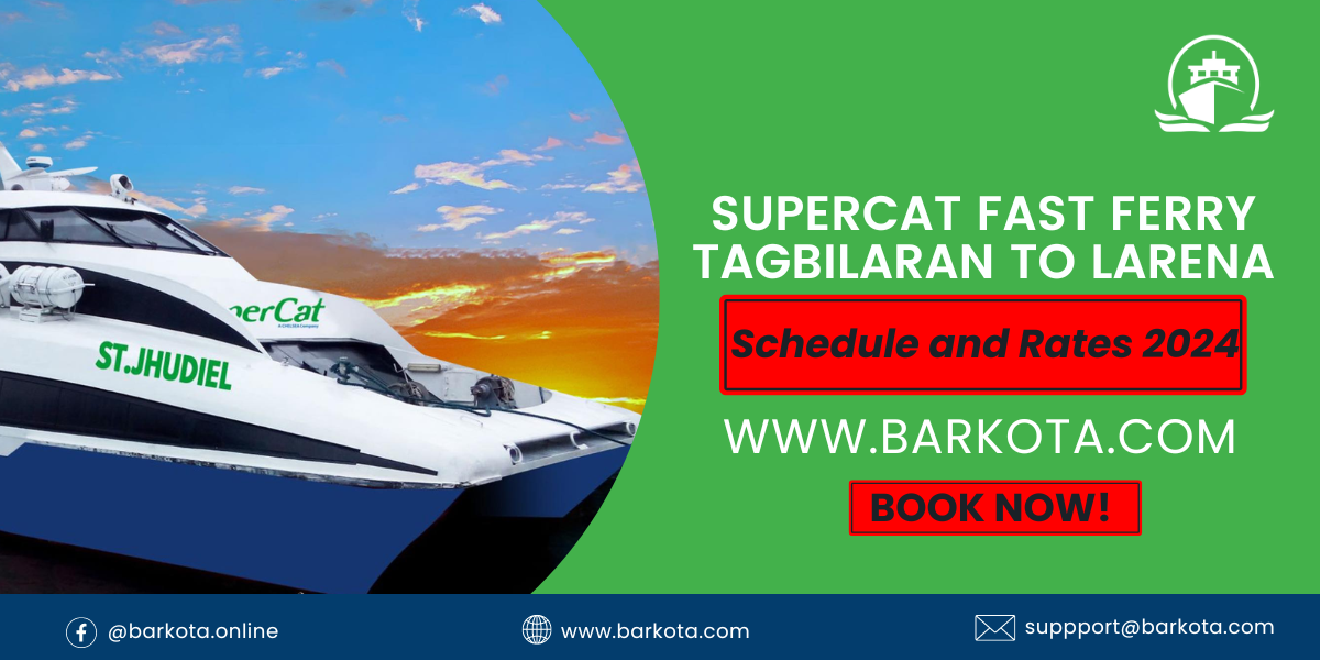 SuperCat Tagbilaran to Larena Ferry Schedule 2024