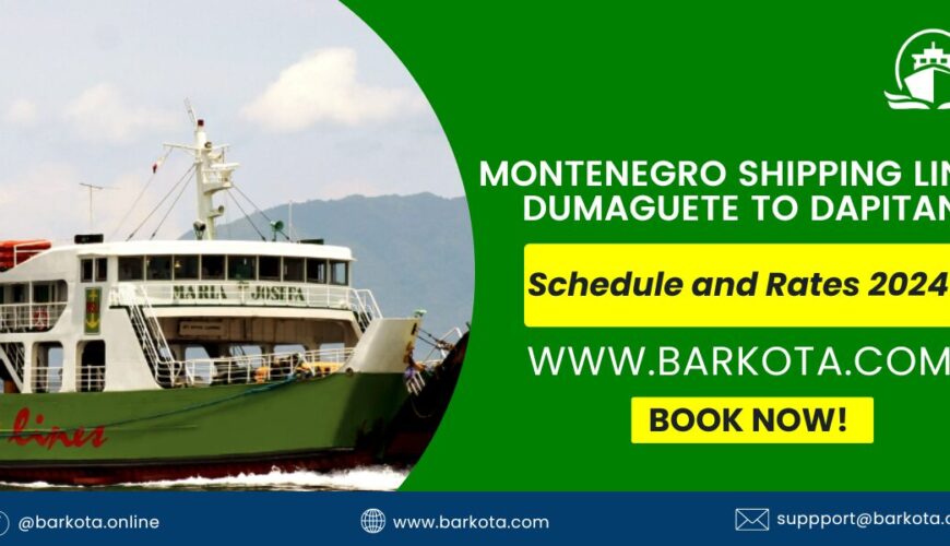 Montenegro Shipping Lines Dumaguete to Dapitan Schedule 2024