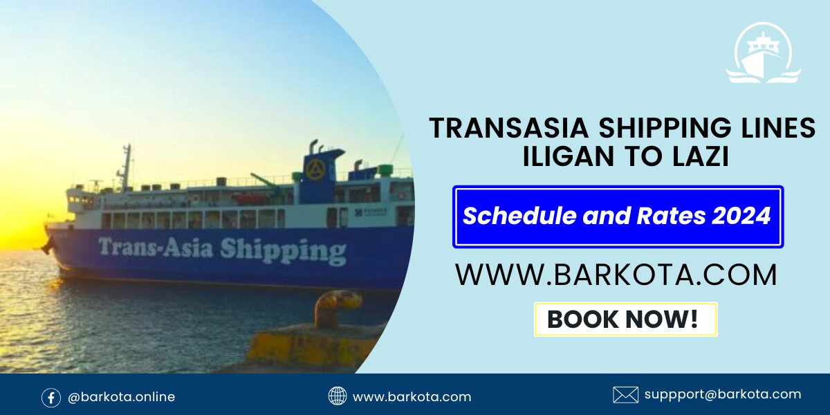 Transasia Iligan to Lazi Ferry Schedule, Rates 2025