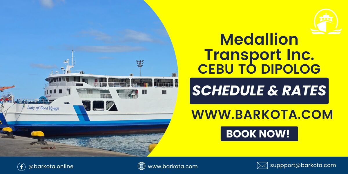 Medallion Transport Inc Cebu to Dipolog 2025 Schedule and Online Rates For Online Booking